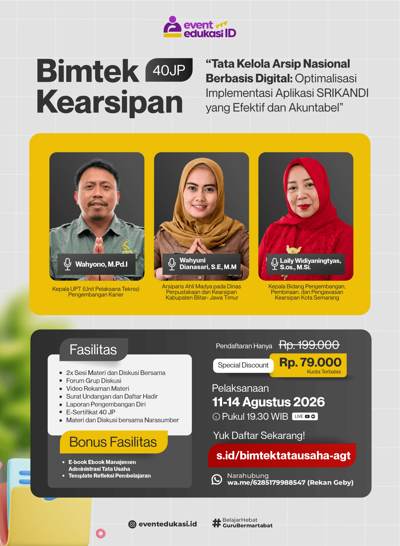 BIMTEK Tata Usaha 40JP : "Tata Kelola Arsip Nasional Berbasis Digital: Optimalisasi Implementasi Aplikasi SRIKANDI yang Efektif dan Akuntabel"
