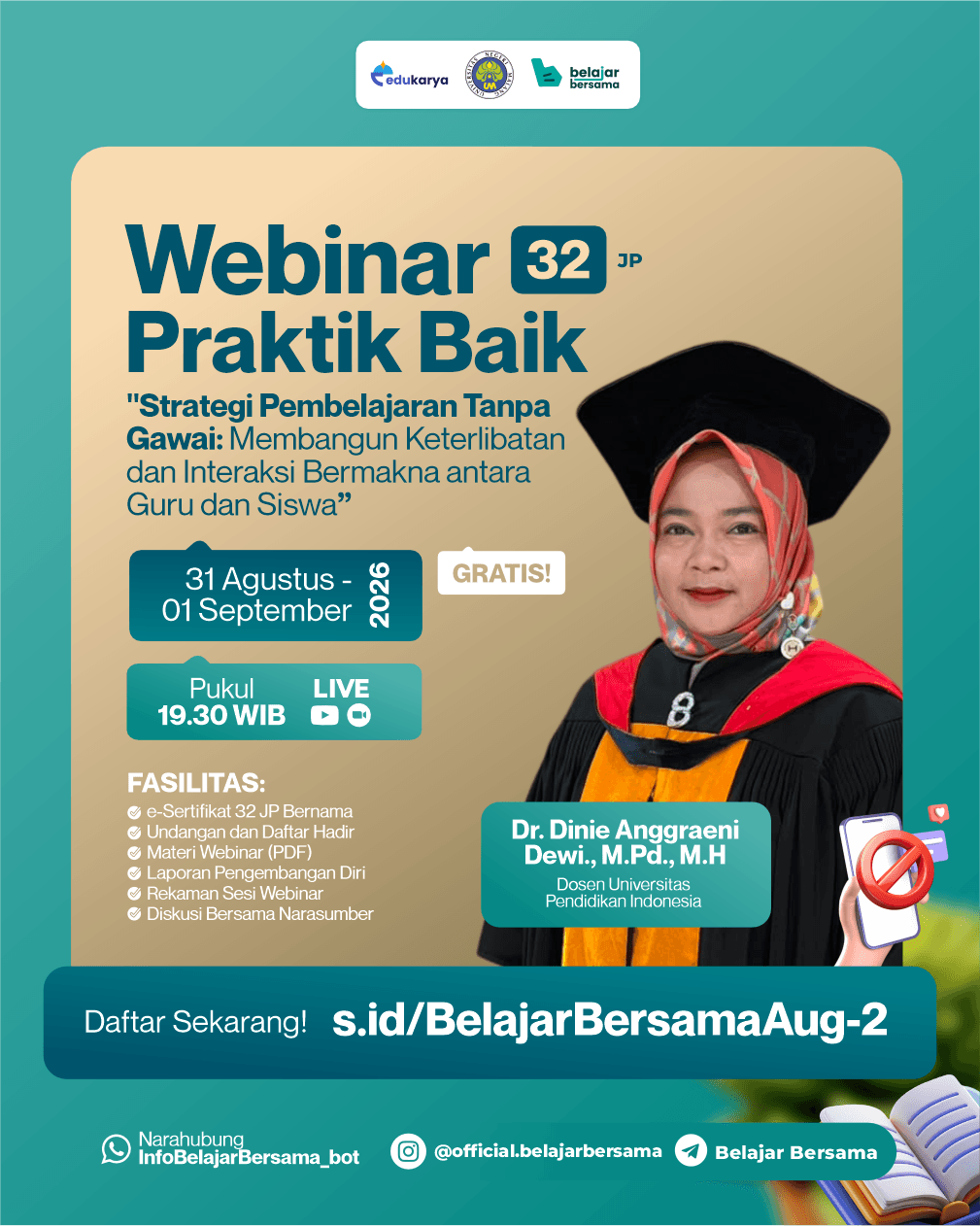 Webinar Praktik Baik 32JP: "Strategi Pembelajaran Tanpa Gawai : Membangun Keterlibatan dan Interaksi Bermakna antara Guru dan Siswa" 