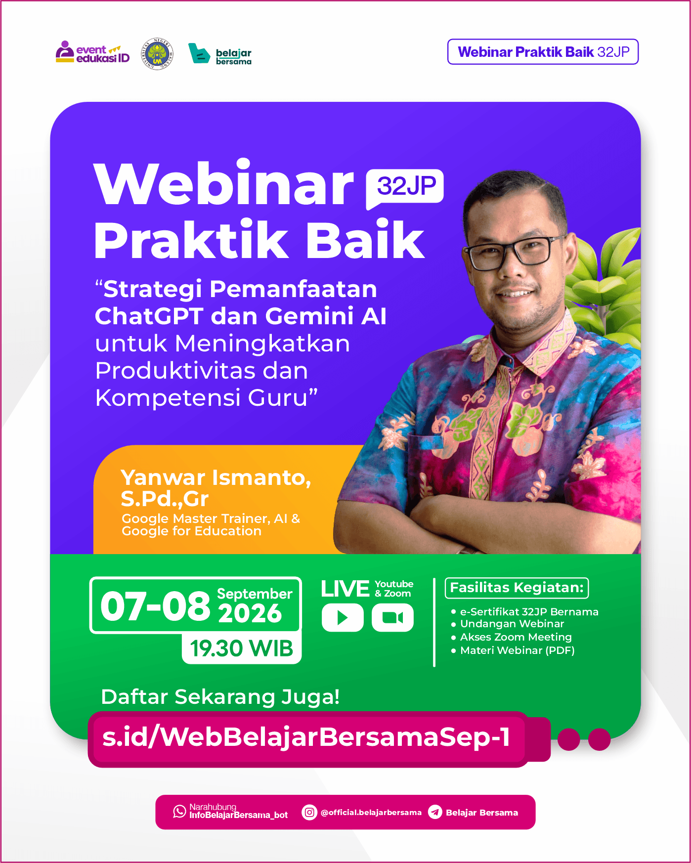 Webinar Praktik Baik 32JP: "Strategi Pemanfaatan ChatGPT dan Gemini AI untuk Meningkatkan Produktivitas dan Kompetensi Guru"