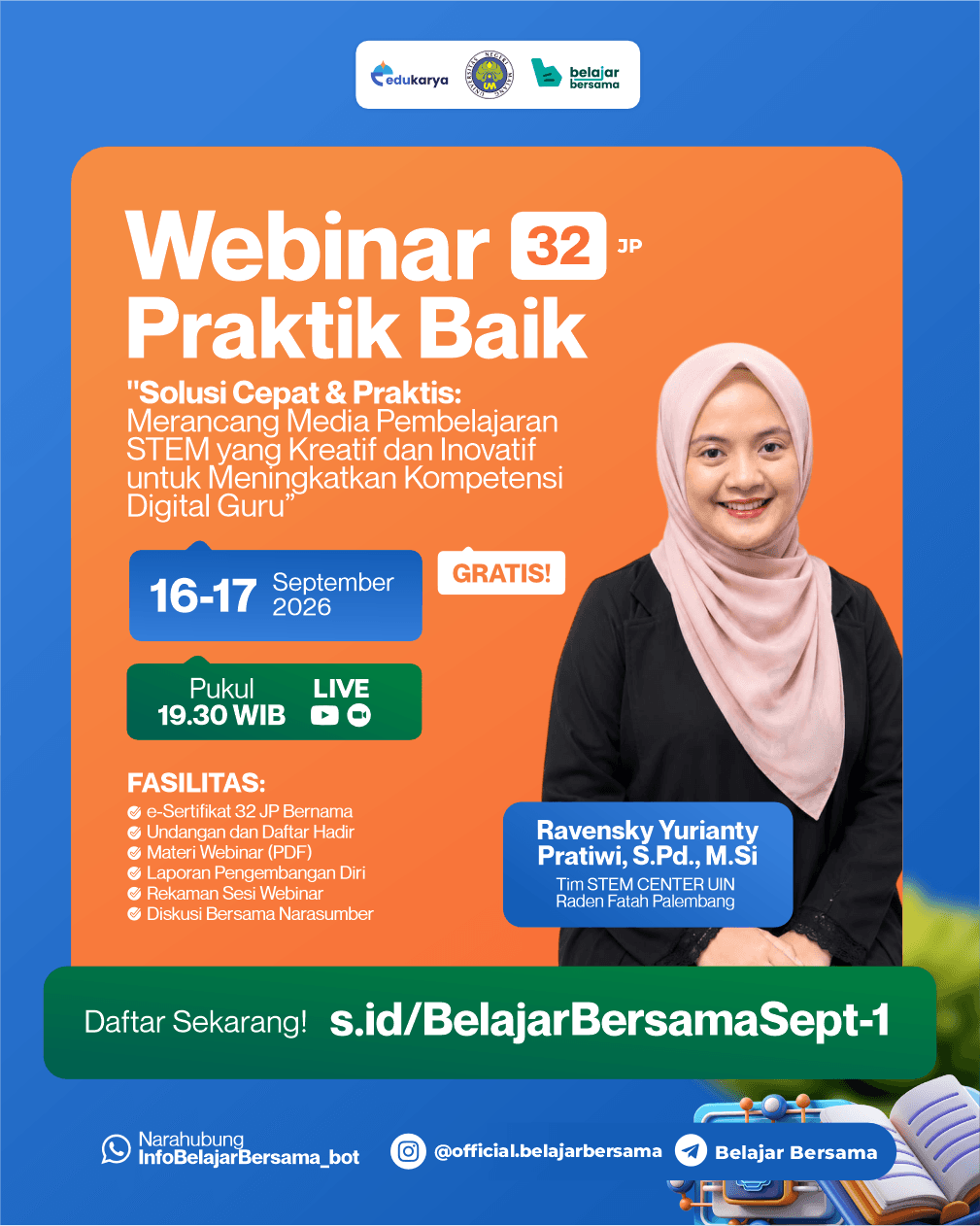 Webinar Praktik Baik 32JP: " Solusi Cepat & Praktis: Merancang Media Pembelajaran STEM yang Kreatif dan Inovatif untuk Meningkatkan Kompetensi Digital Guru"