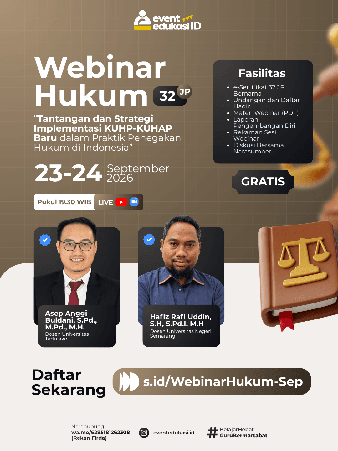 Webinar Hukum Nasional 32JP: "Tantangan dan Strategi Implementasi KUHP-KUHAP Baru dalam Praktik Penegakan Hukum di Indonesia"