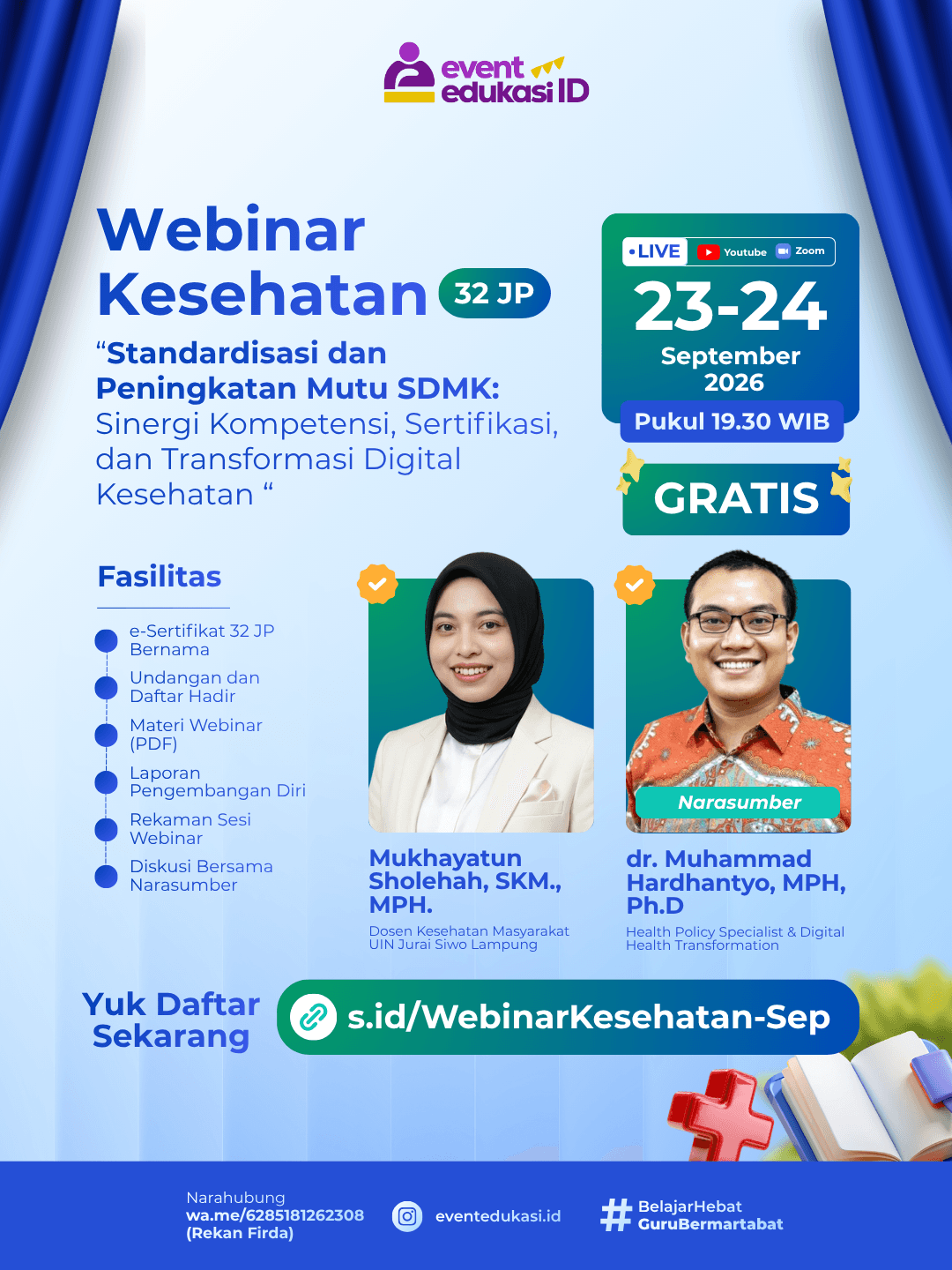 Webinar Kesehatan 32JP: "Standardisasi dan Peningkatan Mutu SDMK: Sinergi Kompetensi, Sertifikasi, dan Transformasi Digital Kesehatan"