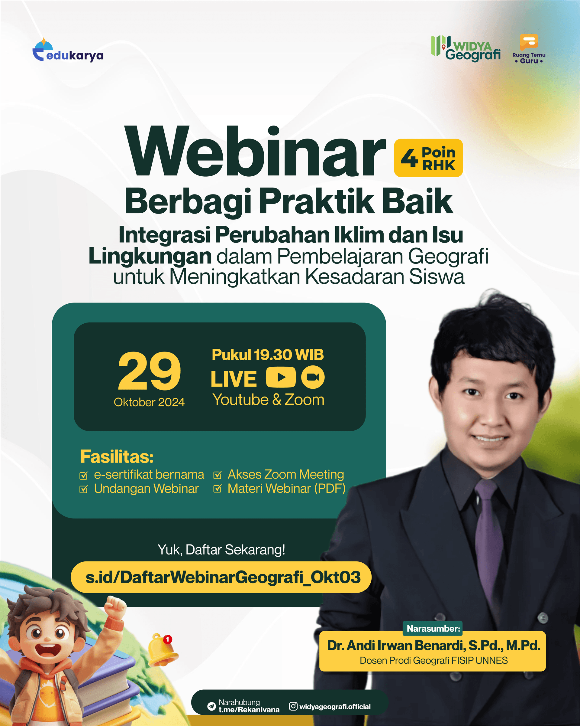 Webinar Widya Geografi: Integrasi Perubahan Iklim dan Isu Lingkungan dalam Pembelajaran Geografi untuk Meningkatkan Kesadaran Siswa