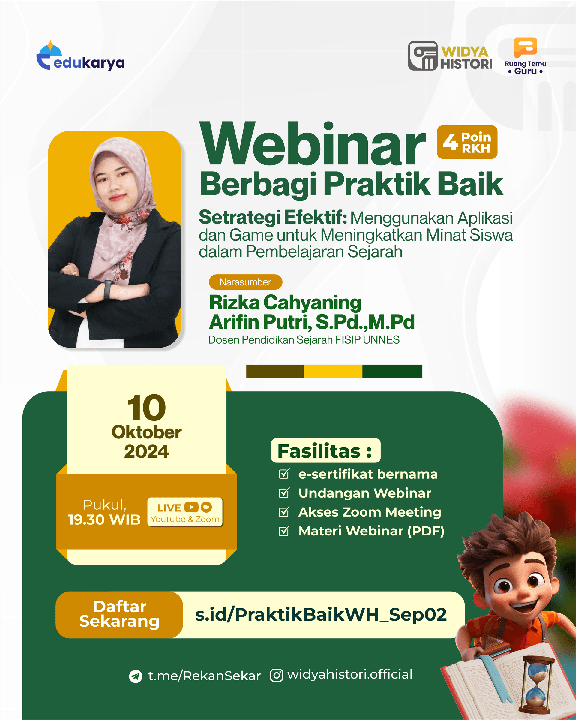 Webinar Widya Histori: Setrategi Efektif: Menggunakan Aplikasi dan Game untuk Meningkatkan Minat Siswa dalam Pembelajaran Sejarah