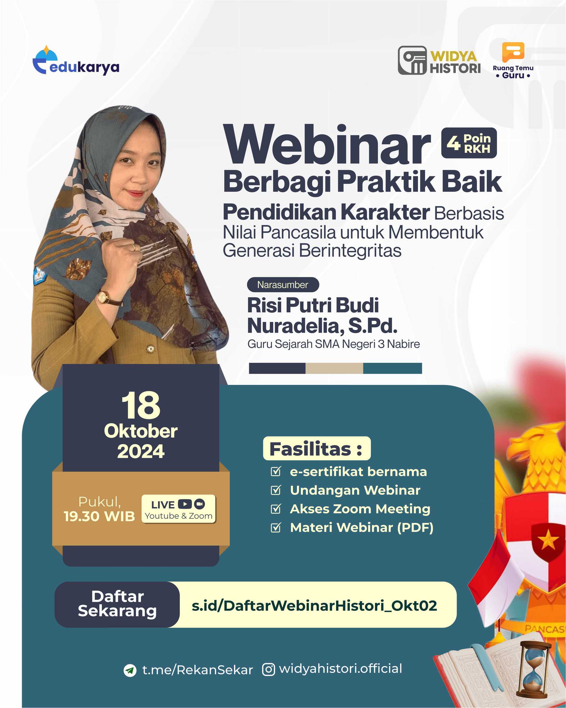 Webinar Widya Histori: Pendidikan Karakter Berbasis Nilai Pancasila untuk Membentuk Generasi Berintegritas