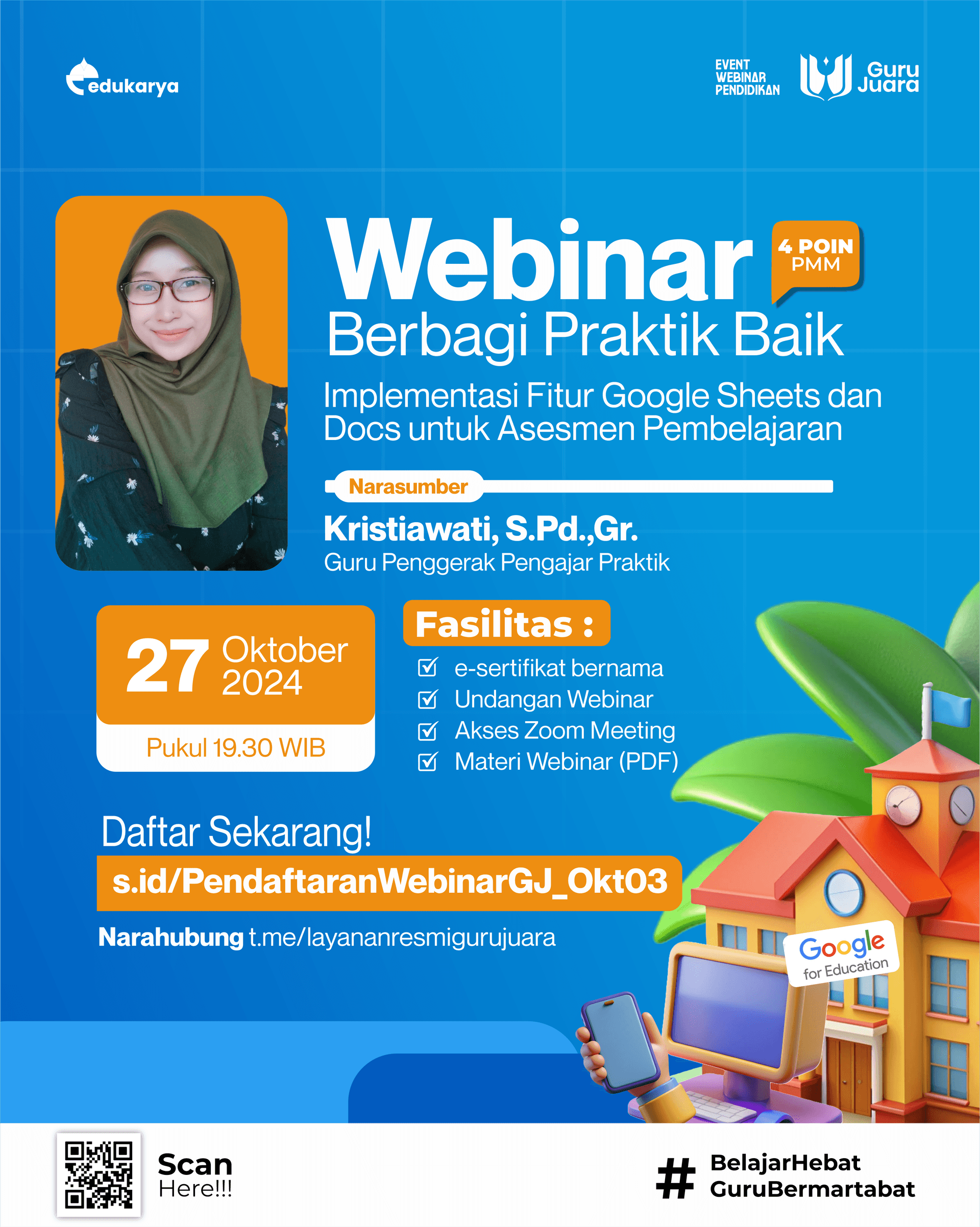 WEBINAR BERBAGI PRAKTIK BAIK "Implementasi Fitur Google Sheets dan Docs untuk Asesmen Pembelajaran"