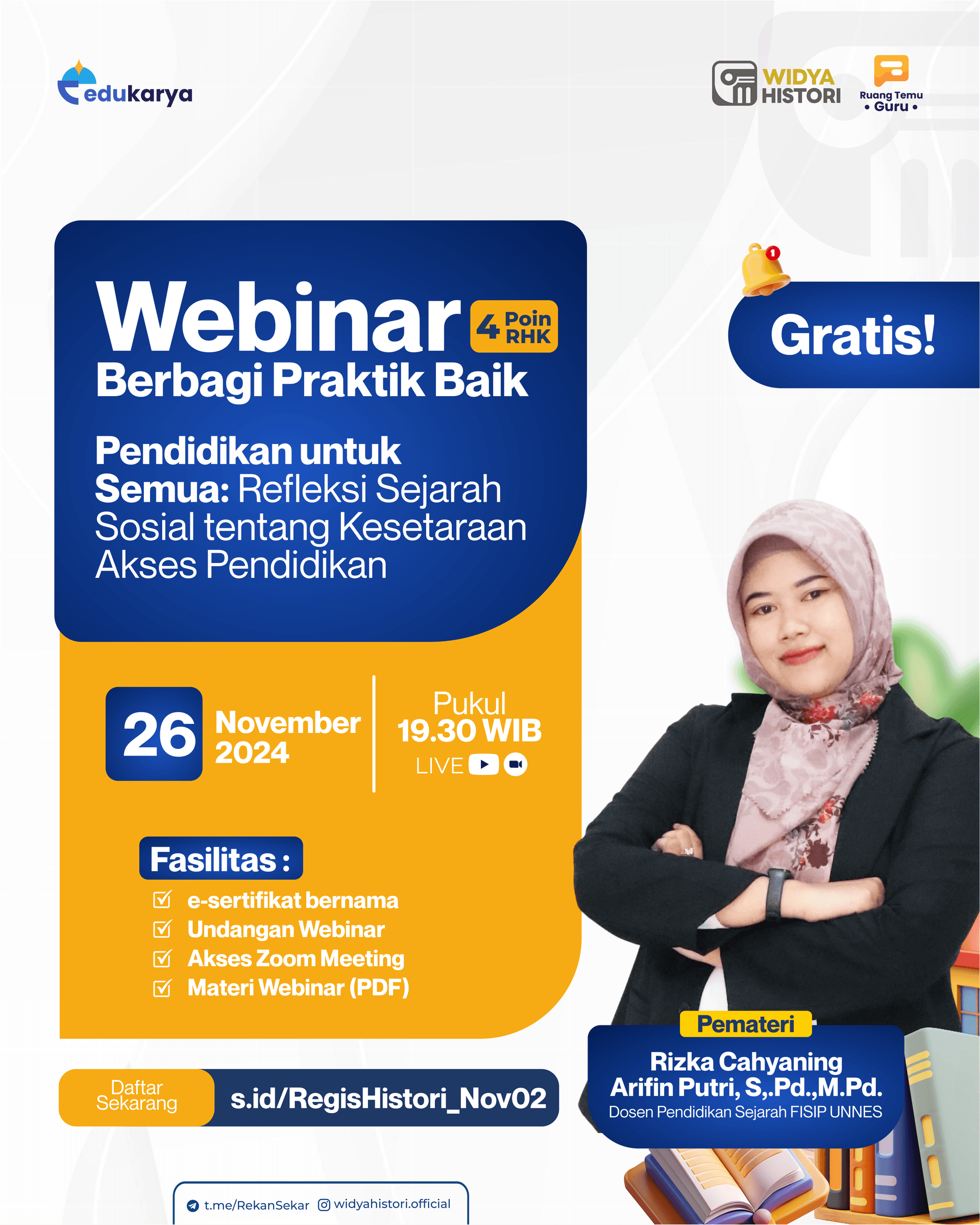 [Widya Histori] Webinar 4 JP "Pendidikan untuk Semua: Refleksi Sejarah Sosial tentang Kesetaraan Akses Pendidikan"