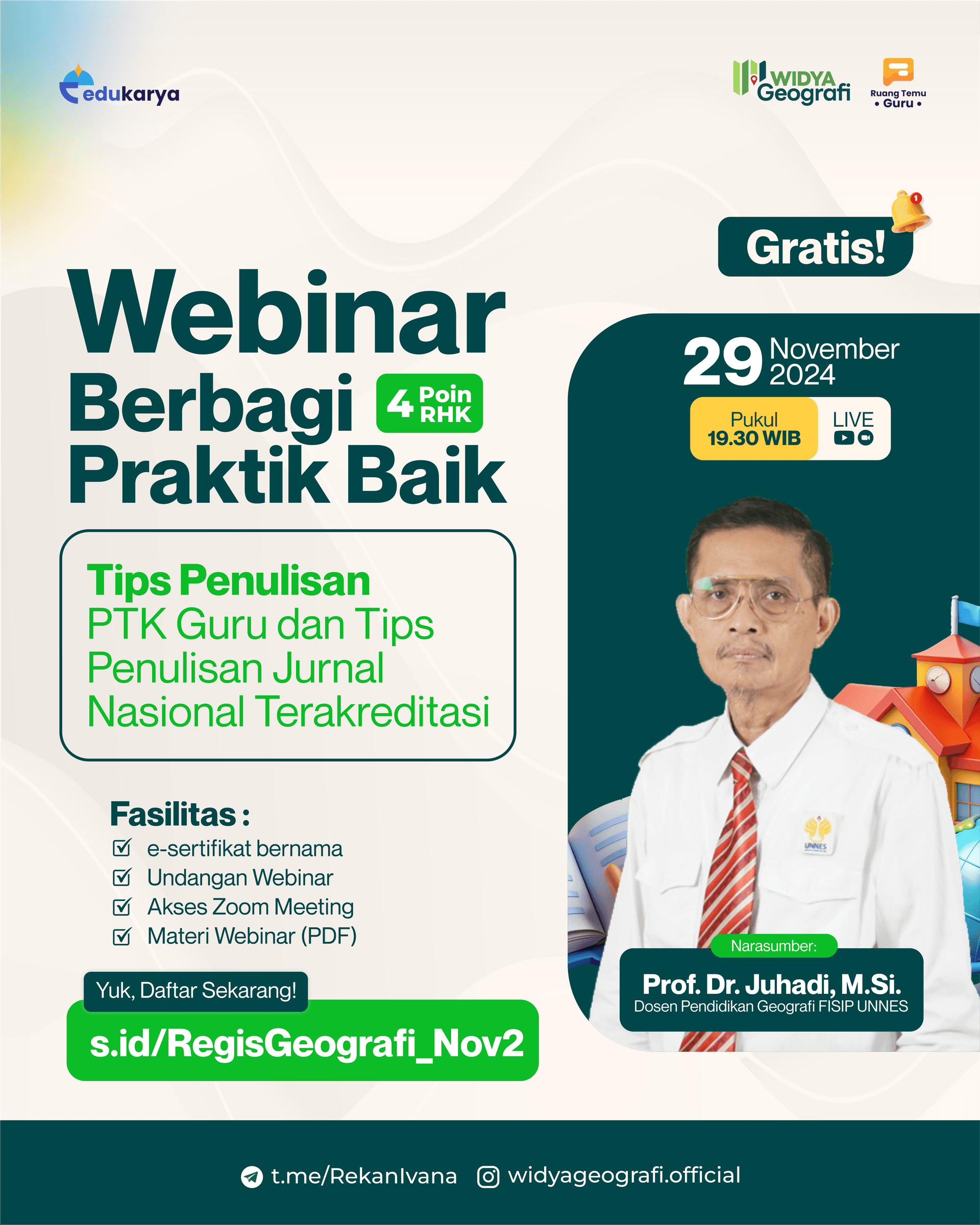[Widya Geografi] Webinar Berbagi Praktik Baik Tips Penulisan PTK Guru dan Tips Penulisan Jurnal Nasional Terakreditasi