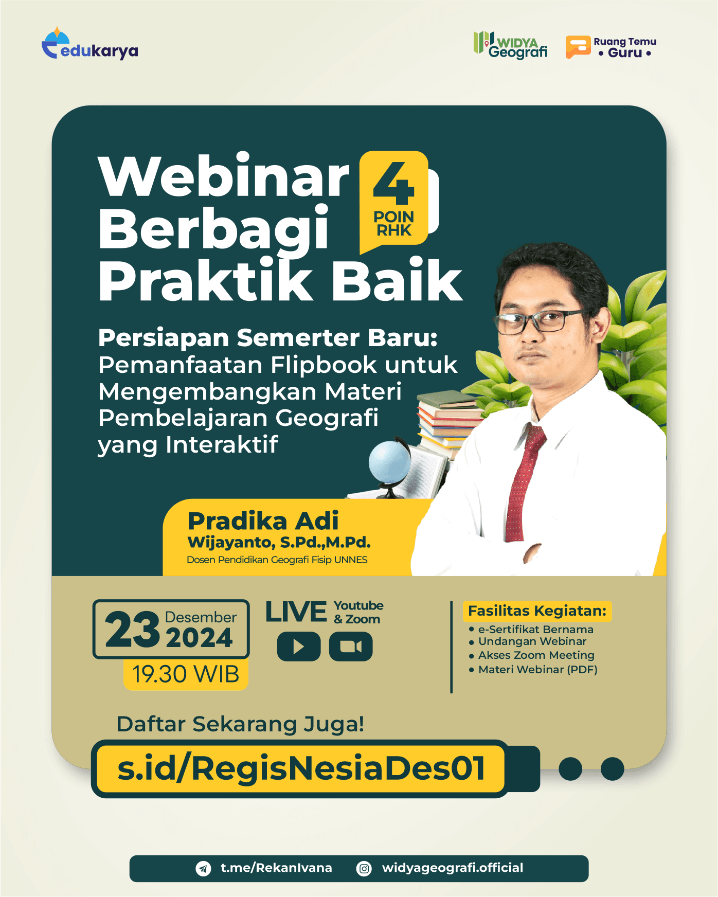 [Widya Geografi] Webinar Berbagi Praktik Baik 4 JP "Persiapan Semester Baru: Pemanfaatan Flipbook untuk Mengembangkan Materi Pembelajaran Geografi yang Interaktif"