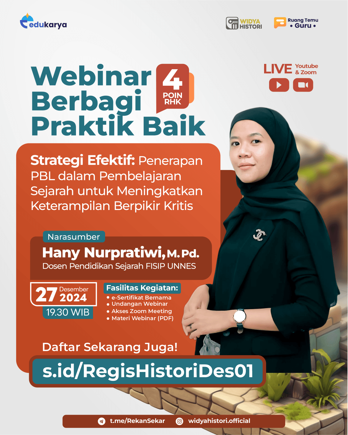 [Widya Histori] Webinar Berbagi Praktik Baik 4 JP "Strategi Efektif: Penerapan PBL dalam Pembelajaran Sejarah untuk Meningkatkan Keterampilan Berpikir Kritis"