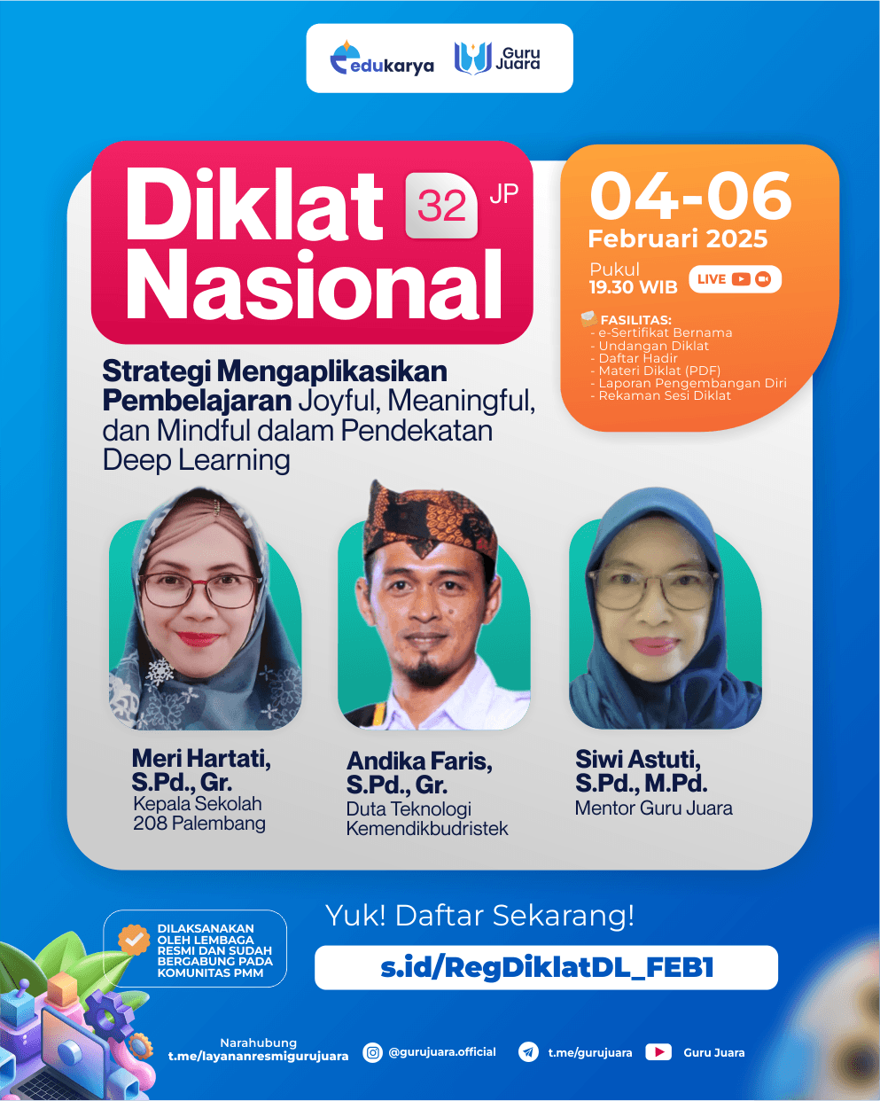 Diklat Nasional 32 JP: Strategi Mengaplikasikan Pembelajaran Joyful, Meaningful, dan Mindful dalam Pendekatan Deep Learning