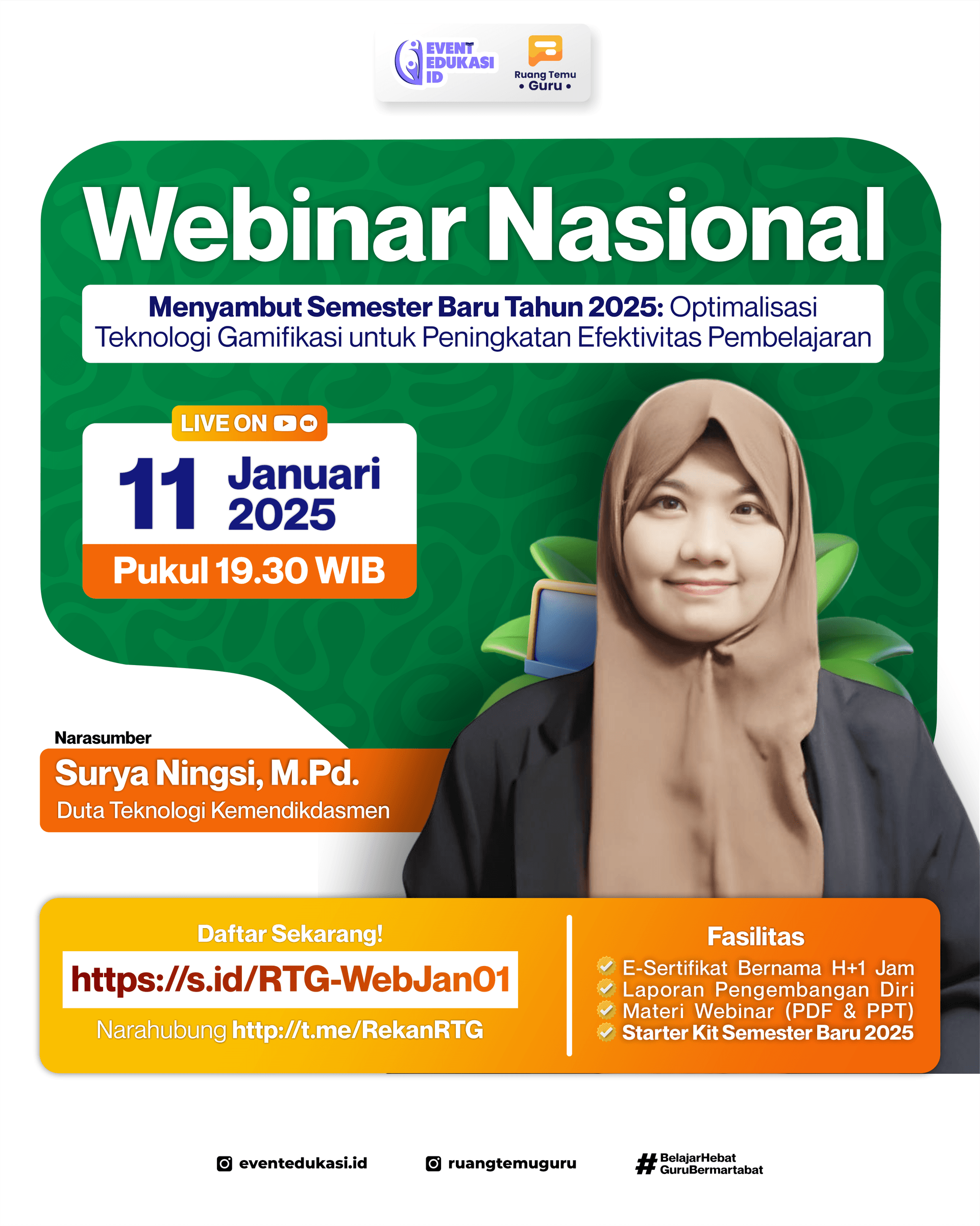 WEBINAR NASIONAL 4JP: "Menyambut Semester Baru Tahun 2025: Optimalisasi Teknologi Gamifikasi untuk Peningkatan Efektivitas Pembelajaran"	