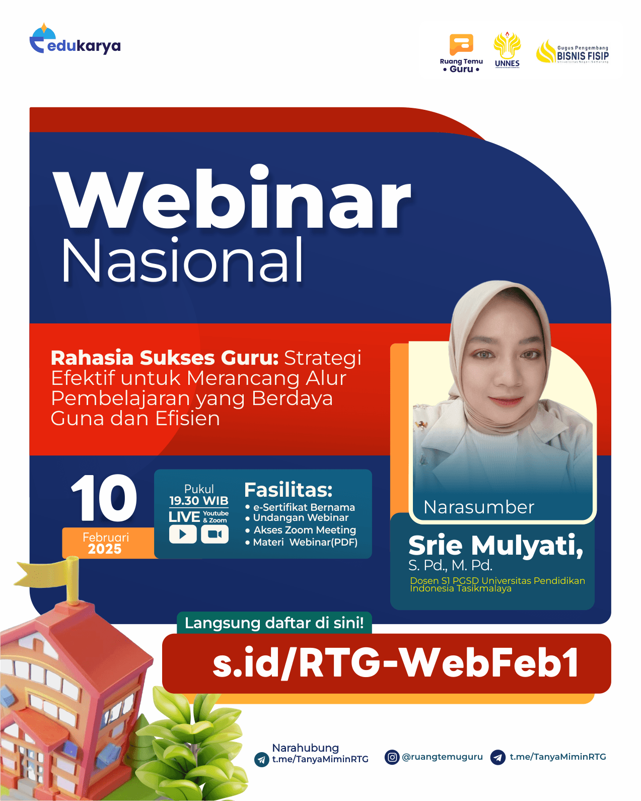 WEBINAR NASIONAL 4JP: "Rahasia Sukses Guru: Strategi Efektif untuk Merancang Alur Pembelajaran yang Berdaya Guna dan Efisien"	