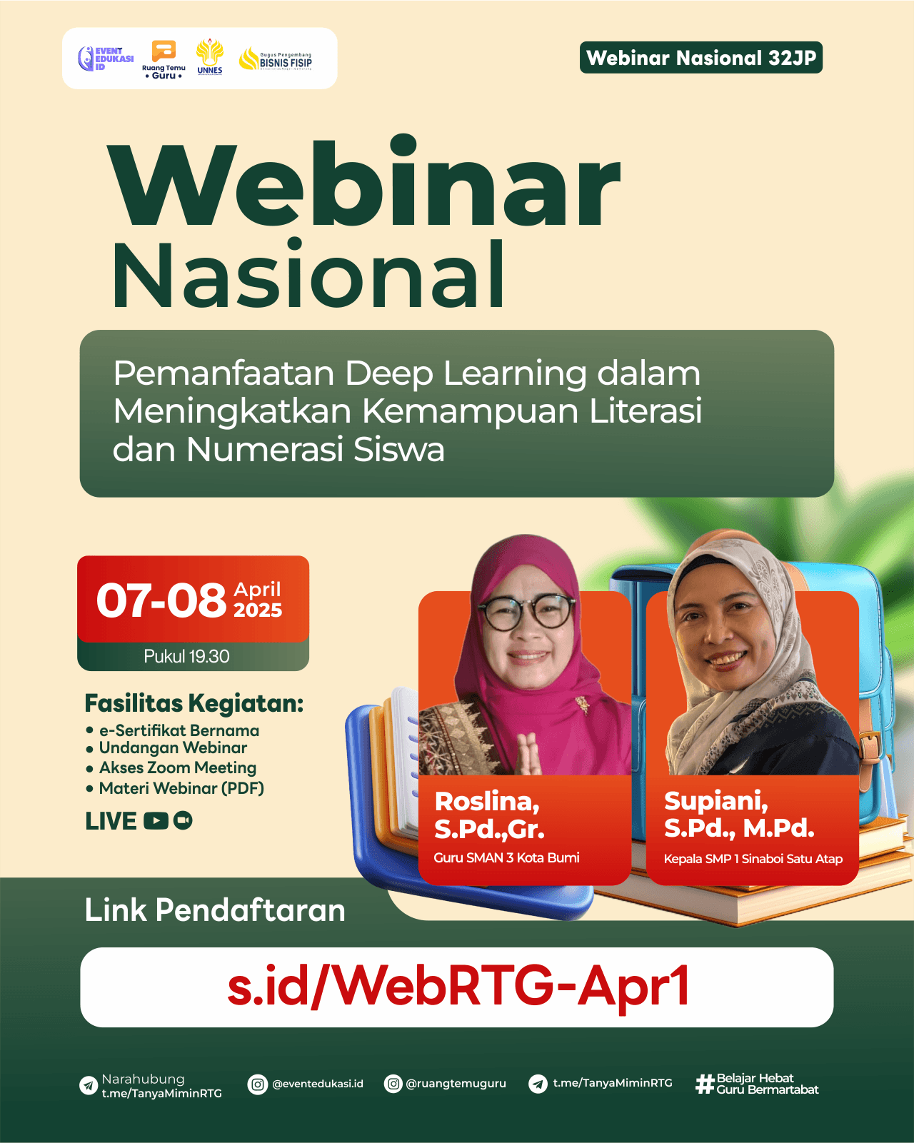 WEBINAR NASIONAL 32JP: "Pemanfaatan Deep Learning dalam Meningkatkan Kemampuan Literasi dan Numerasi Siswa"	