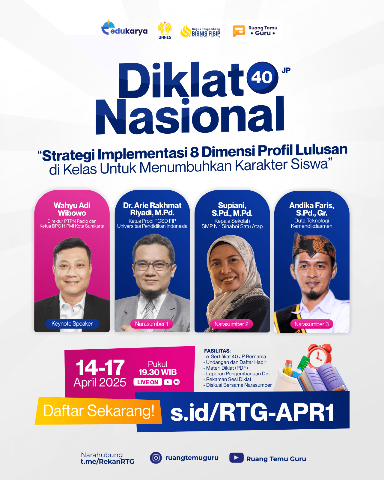 Diklat Nasional 40JP "Strategi Implementasi 8 Dimensi Profil Lulusan di Kelas untuk Menumbuhkan Karakter Siswa"