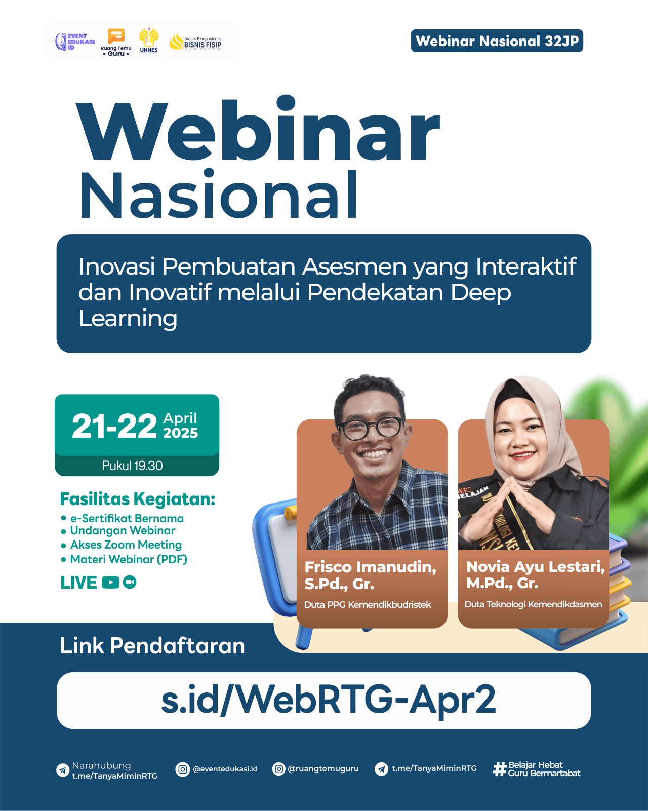 WEBINAR NASIONAL 32JP: "Inovasi Pembuatan Asesmen yang Interaktif dan Inovatif Melalui Pendekatan Deep Learning⁠"	