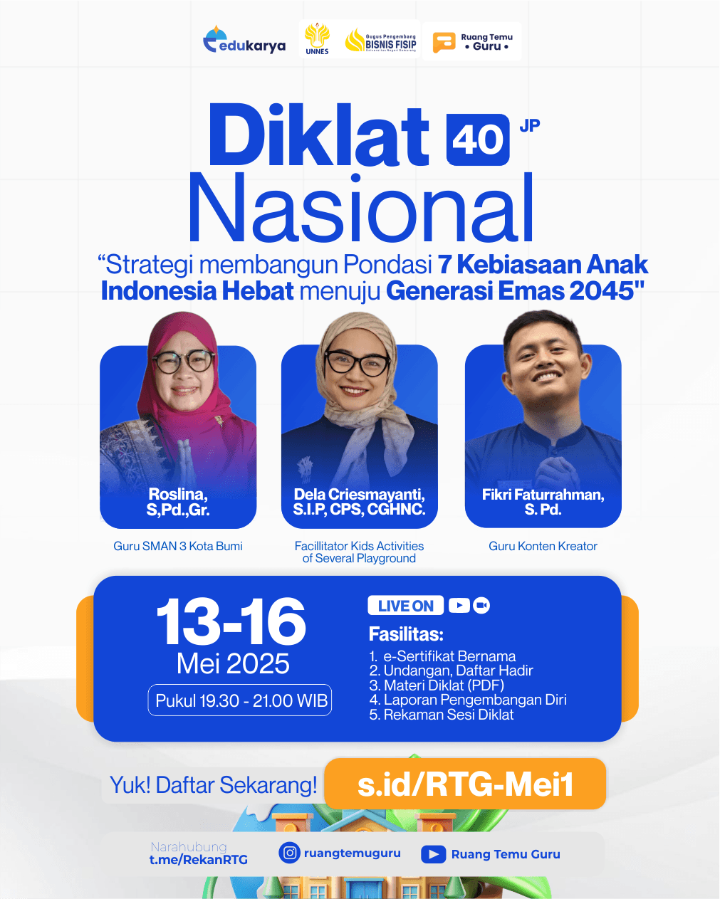 Diklat Nasional 40JP "Strategi membangun Pondasi 7 Kebiasaan Anak Indonesia Hebat menuju Generasi Emas 2045"
