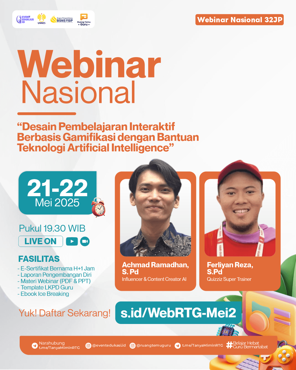 WEBINAR NASIONAL 32JP: "⁠Desain Pembelajaran Interaktif Berbasis Gamifikasi dengan Bantuan Teknologi Artificial Intelligence"	