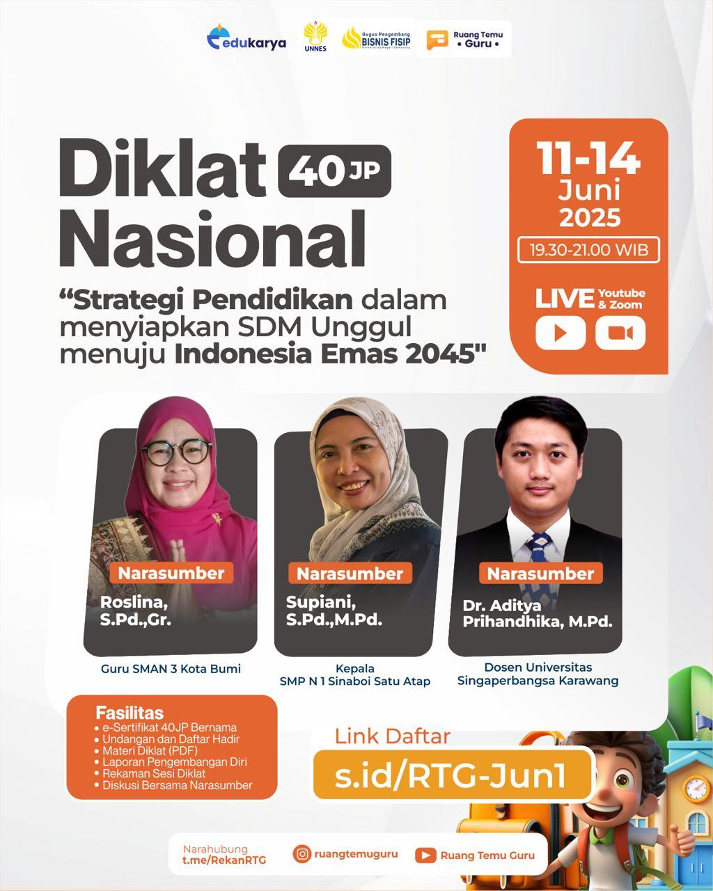 Diklat Nasional 40JP "Strategi Pendidikan dalam menyiapkan SDM Unggul menuju Indonesia Emas 2045"