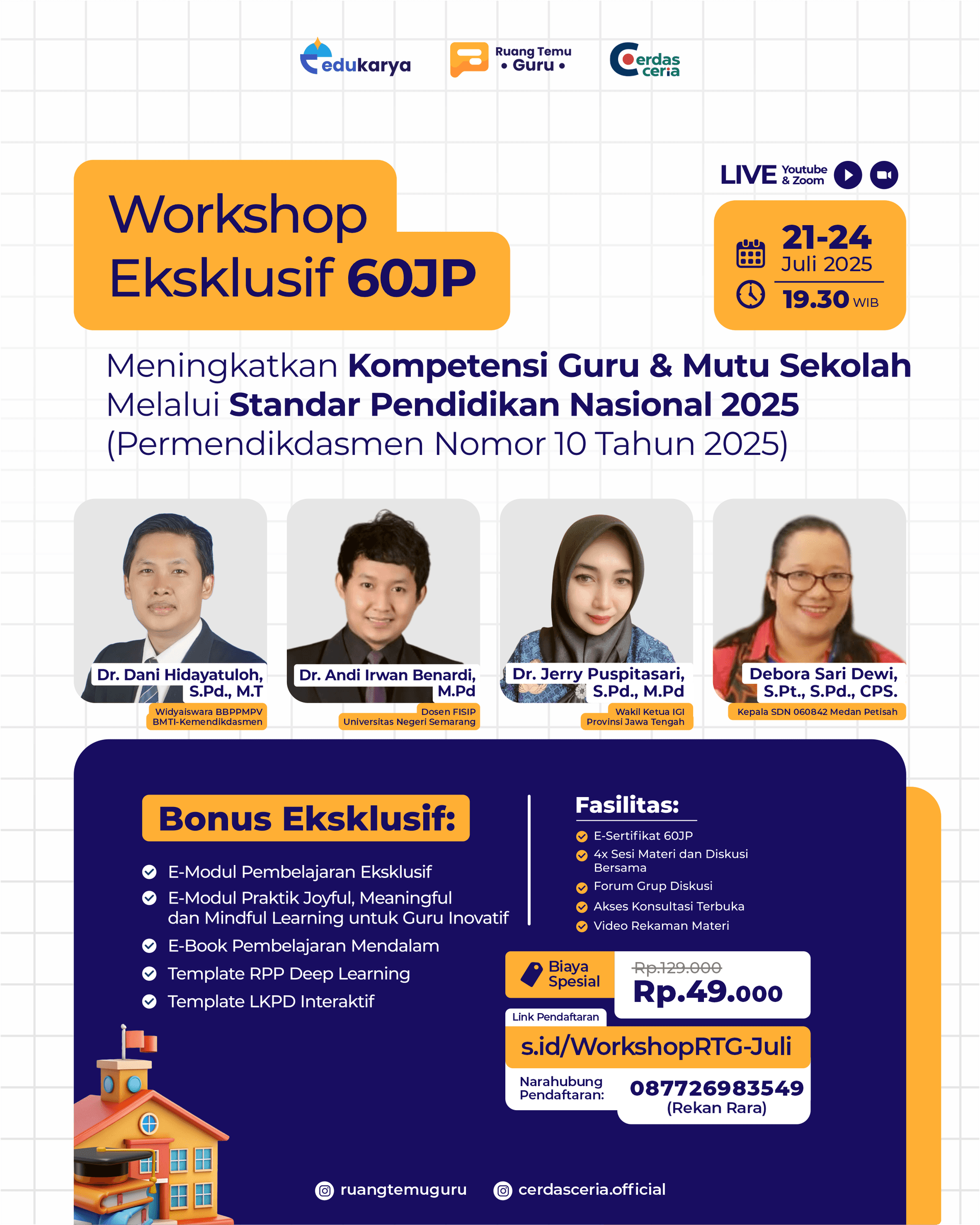 Workshop Eksklusif 60JP "Meningkatkan Kompetensi Guru & Mutu Sekolah Melalui Standar Pendidikan Nasional 2025 (Permendikdasmen Nomor 10 Tahun 2025)"