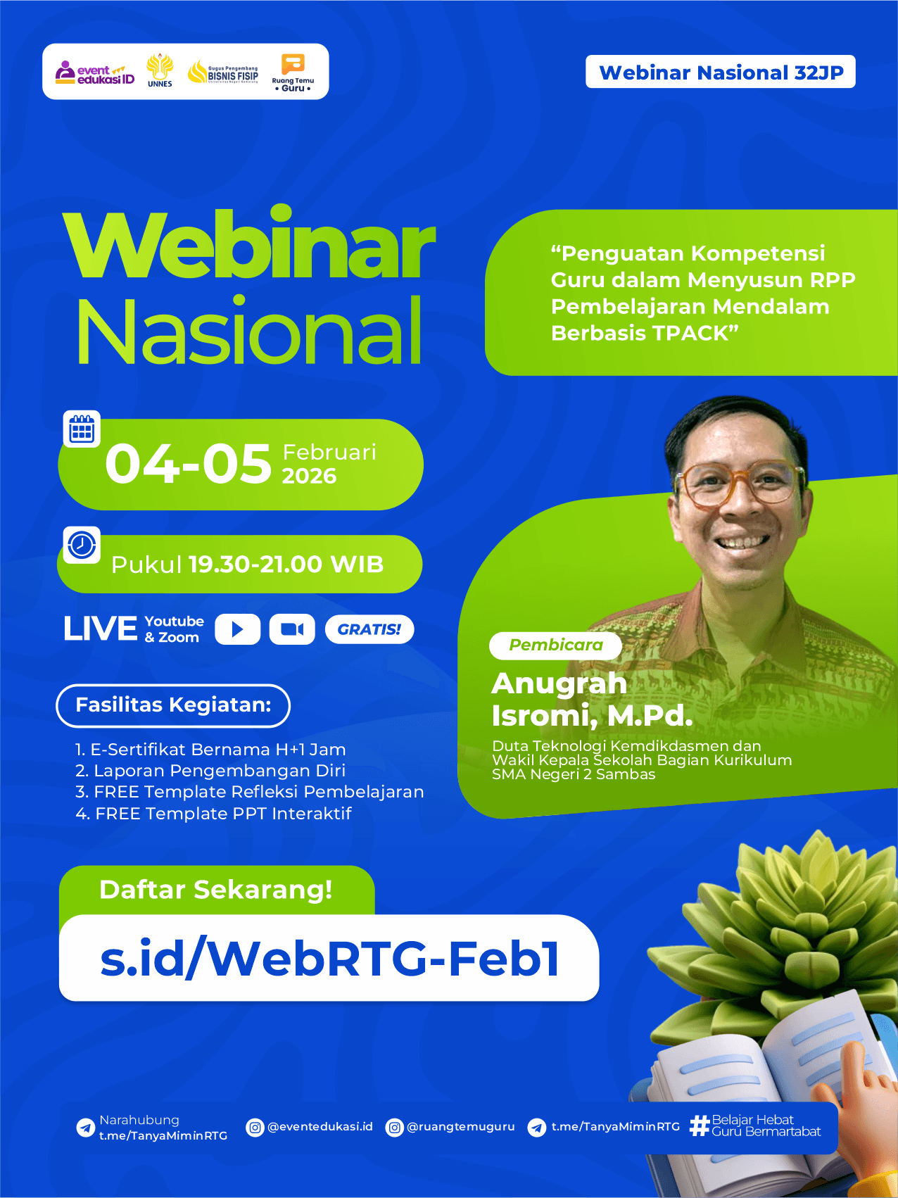 Webinar Nasional 32JP: "Penguatan Kompetensi Guru dalam Menyusun RPP Pembelajaran Mendalam Berbasis TPACK"