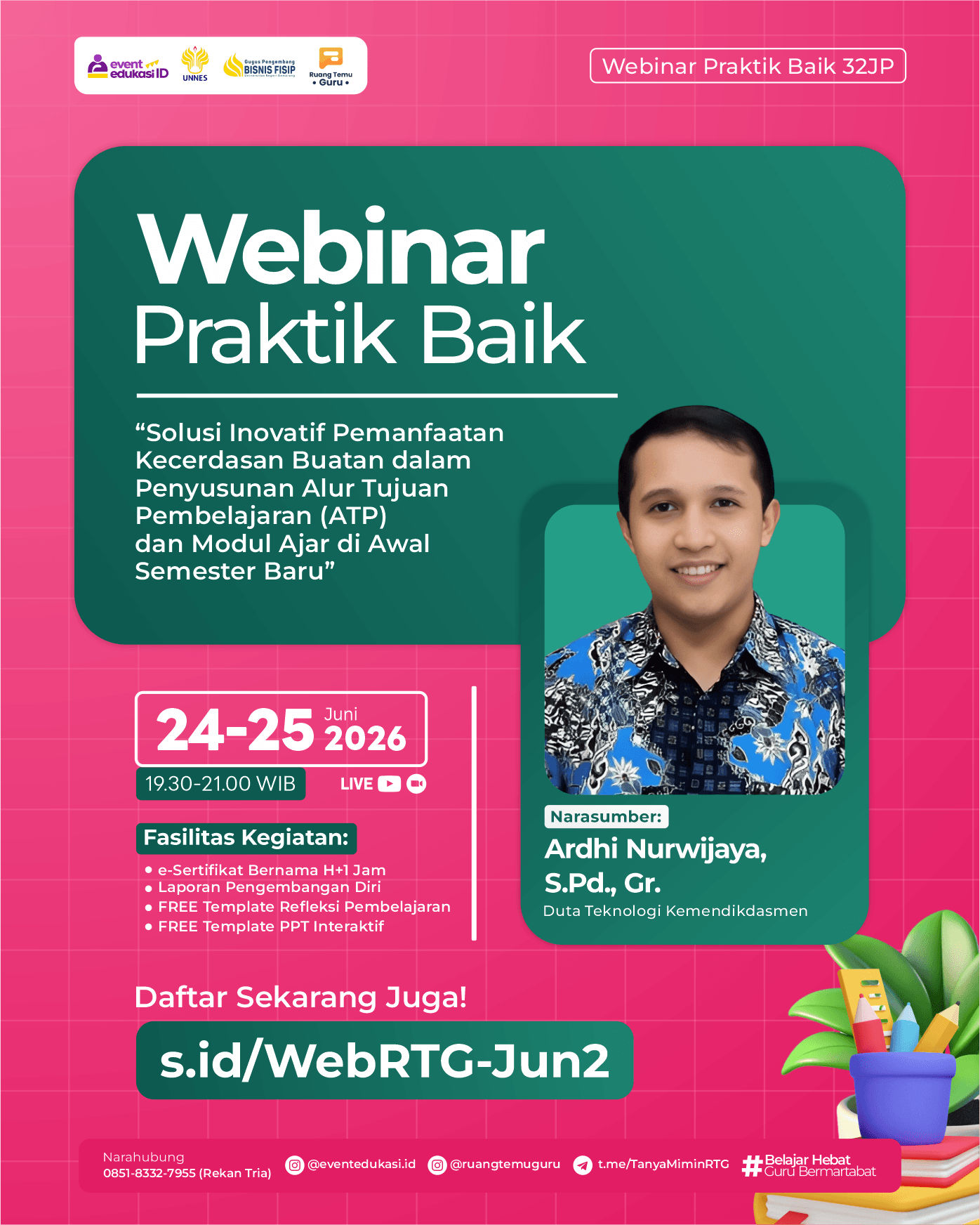 Webinar Nasional 32JP: "Solusi Inovatif Pemanfaatan Kecerdasan Buatan dalam Penyusunan Alur Tujuan Pembelajaran (ATP) dan Modul Ajar di Awal Semester Baru"