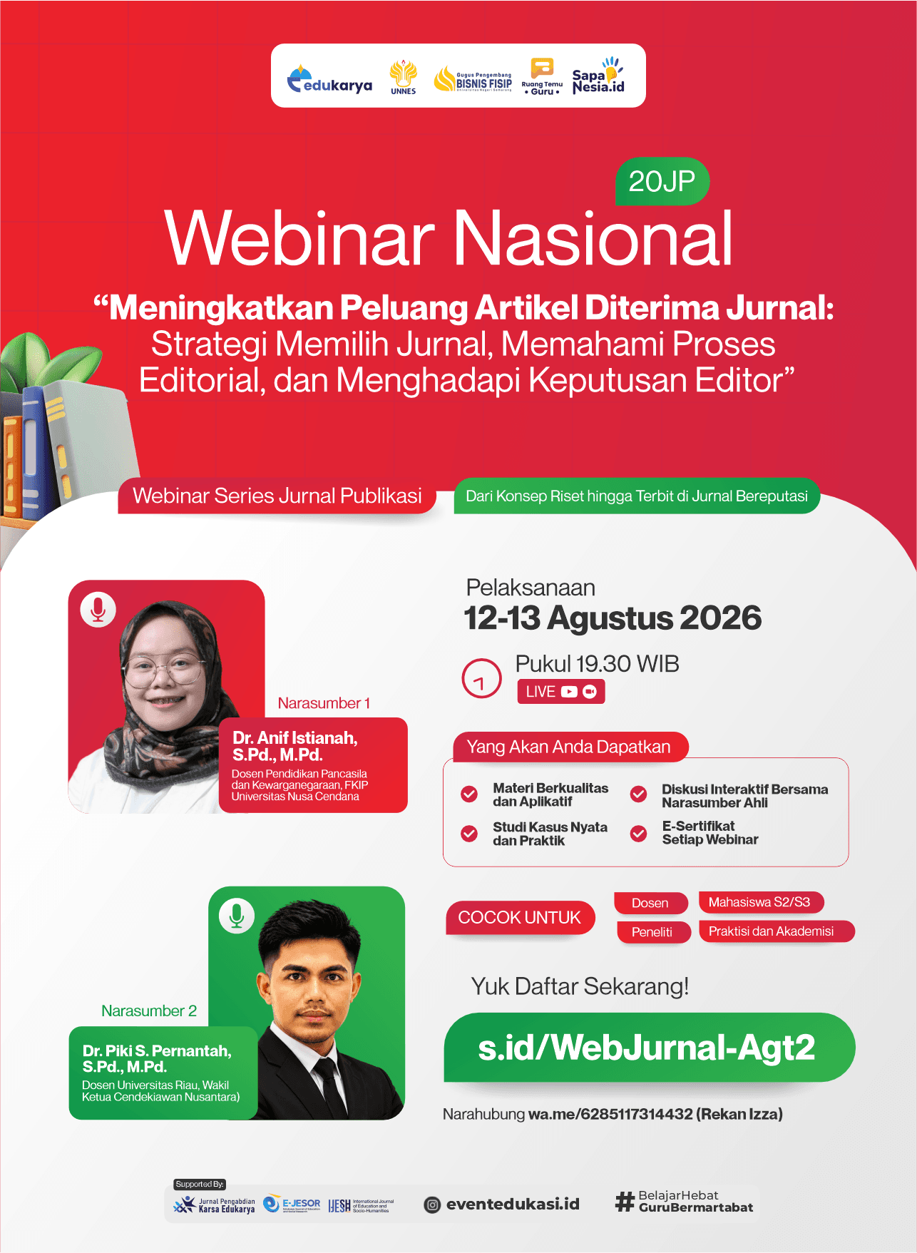 Webinar Jurnal Bereputasi 20JP: "Meningkatkan Peluang Artikel Diterima Jurnal : Strategi Memilih Jurnal, Memahami Proses Editorial, dan Menghadapi Keputusan Editor"