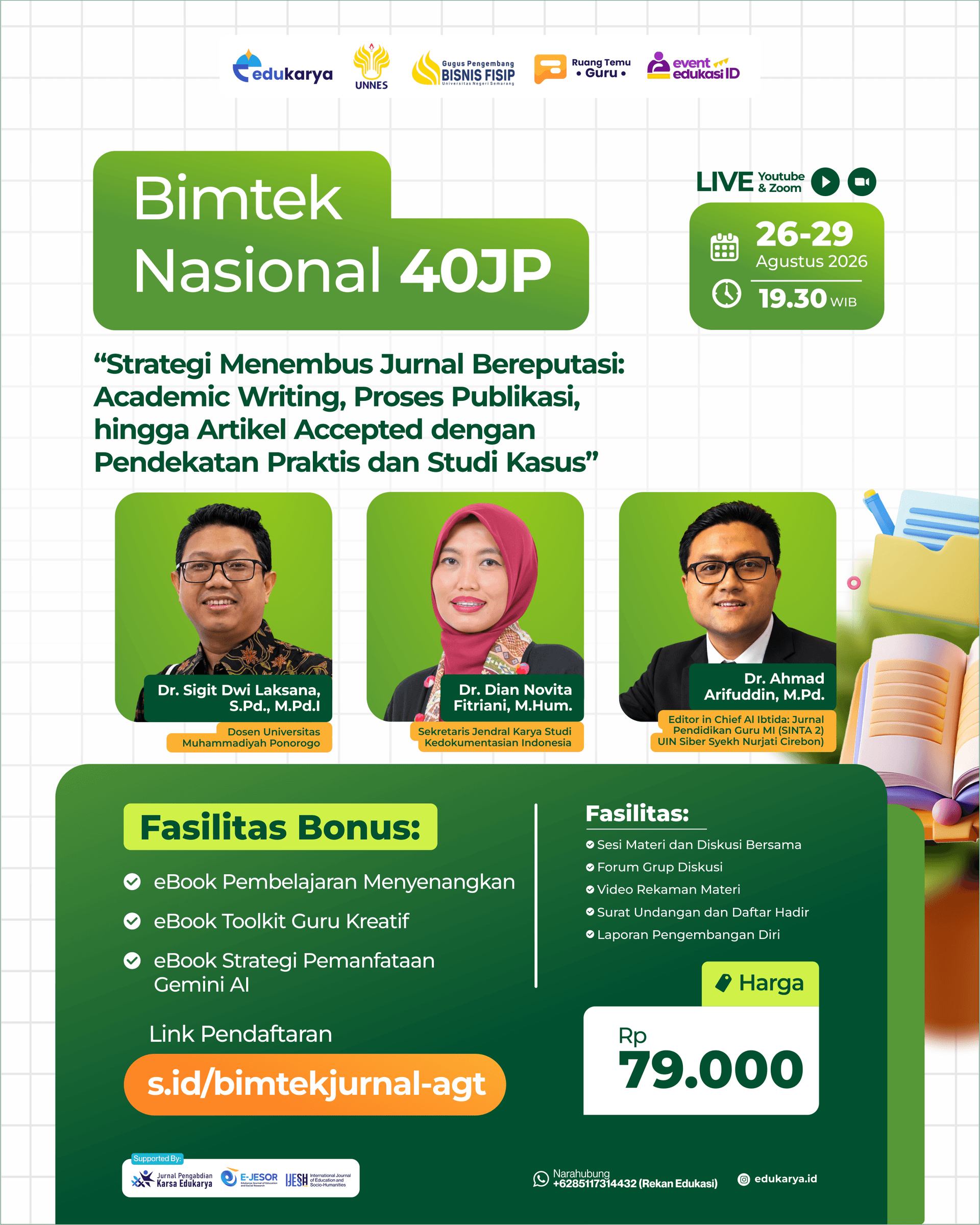 BIMTEK Jurnal Bereputasi 40JP: "Strategi Menembus Jurnal Bereputasi: Academic Writing, Proses Publikasi, hingga Artikel Accepted dengan Pendekatan Praktis dan Studi Kasus"