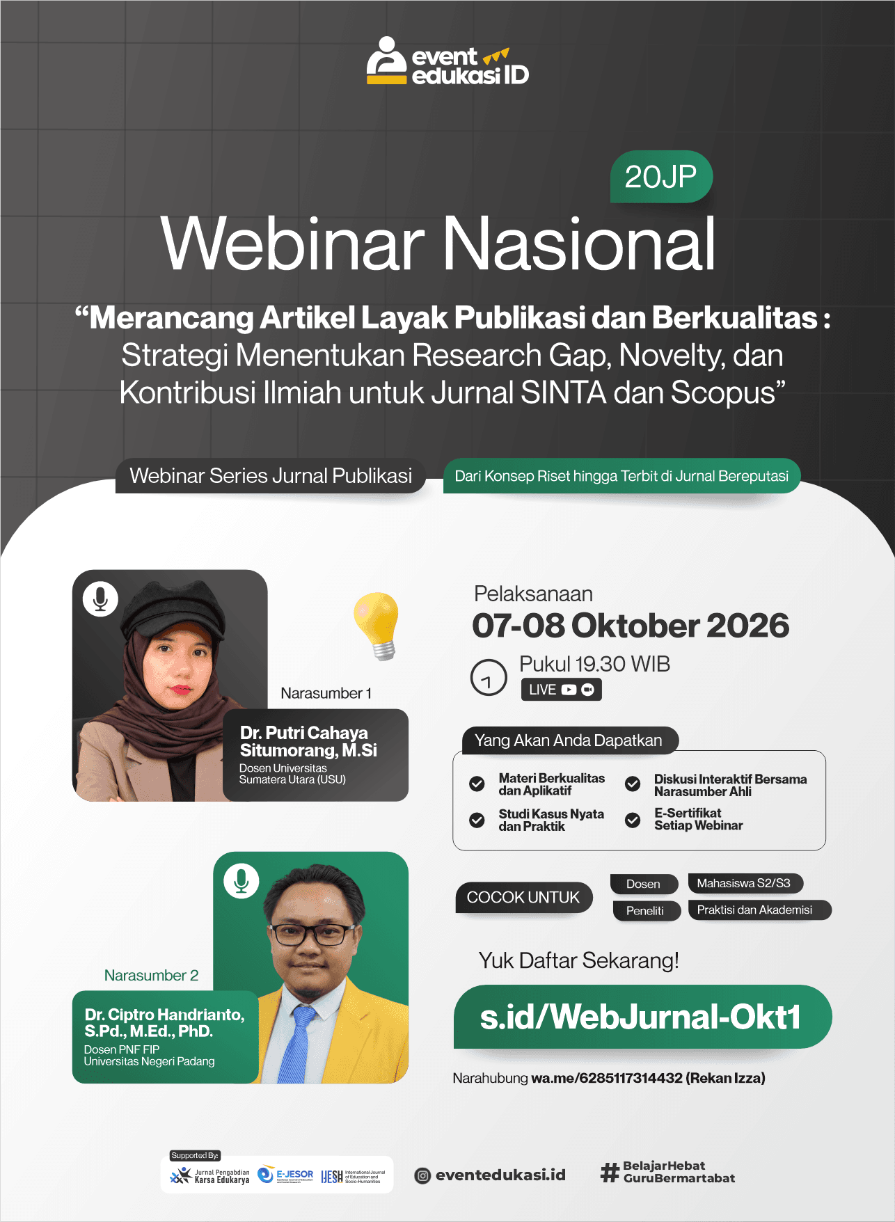 Webinar Jurnal 20 JP: "Merancang Artikel Layak Publikasi dan Berkualitas : Strategi Menentukan Research Gap, Novelty, dan Kontribusi Ilmiah untuk Jurnal SINTA dan Scopus"