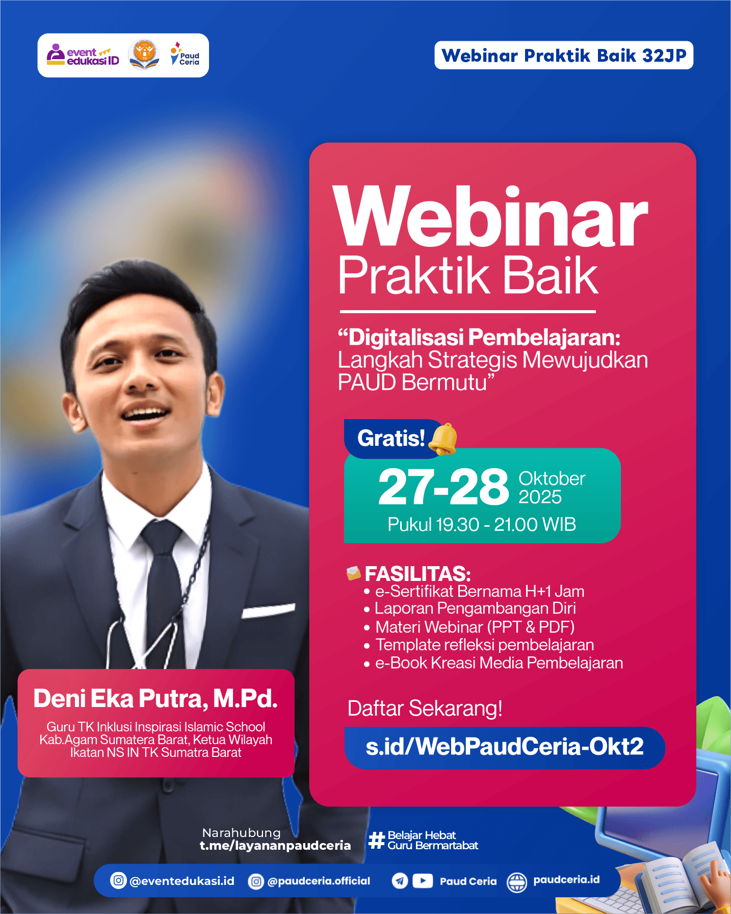 Webinar Praktik Baik 32 JP "Digitalisasi Pembelajaran: Langkah Mewujudkan PAUD Bermutu"