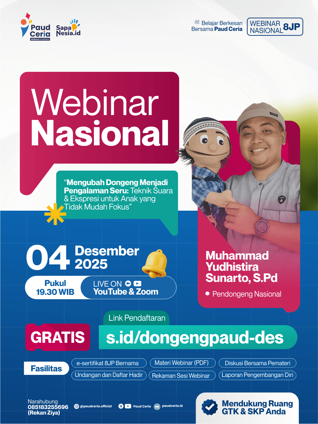Webinar Nasional 8 JP "Mengubah Dongeng Menjadi Pengalaman Seru: Teknik Suara & Ekspresi untuk Anak yang Tidak Mudah Fokus"