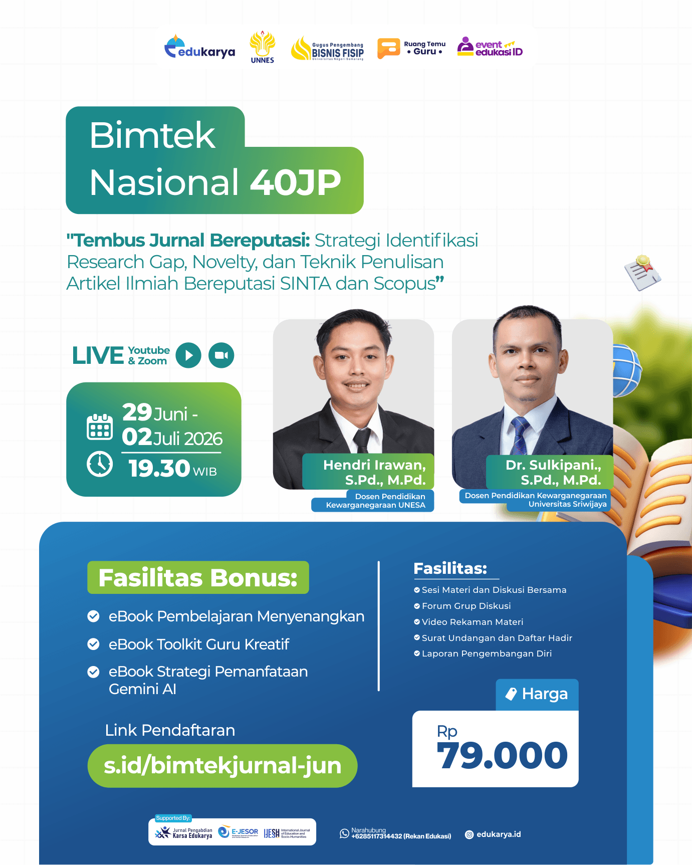 BIMTEK Jurnal Bereputasi 40JP : "Tembus Jurnal Bereputasi: Strategi Identifikasi Research Gap, Novelty, dan Teknik Penulisan Artikel Ilmiah Bereputasi SINTA dan Scopus"