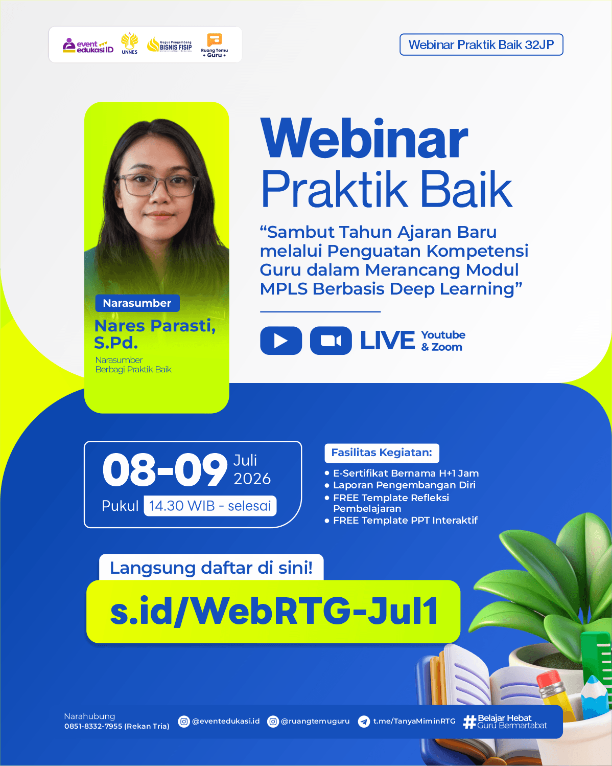 Webinar Praktik Baik 32JP: "Sambut Tahun Ajaran Baru melalui Penguatan Kompetensi Guru dalam Merancang Modul MPLS Berbasis Deep Learning"