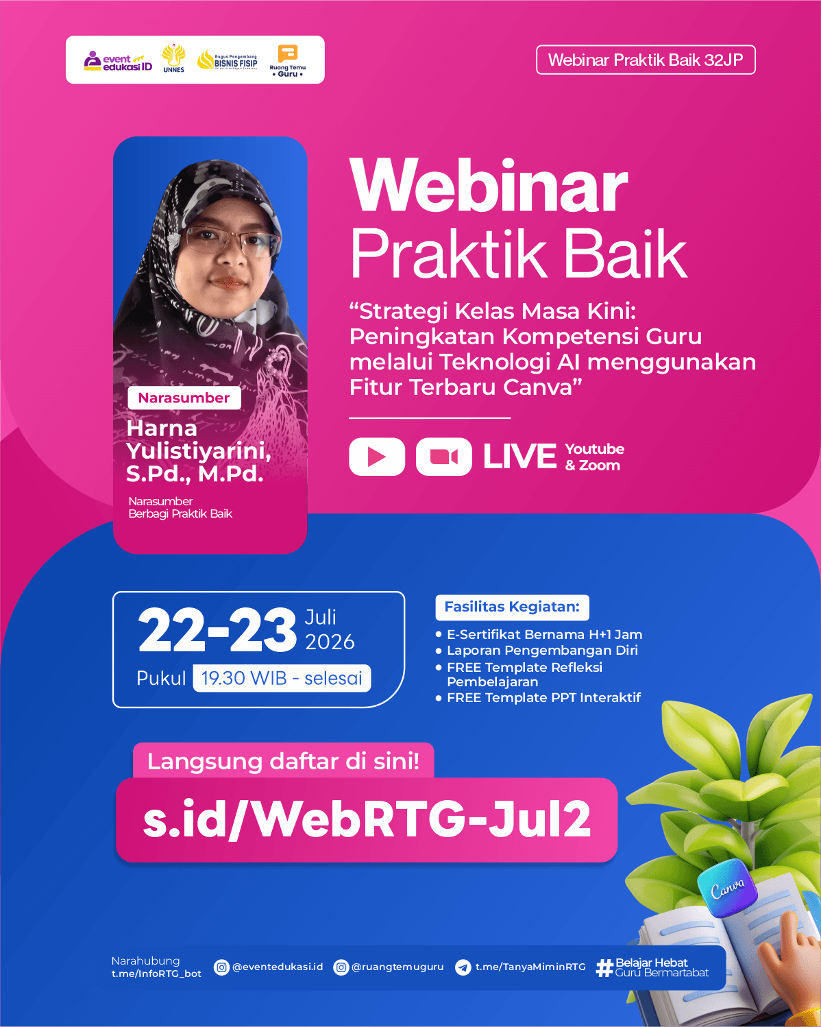 Webinar Praktik Baik 32JP: "Strategi Kelas Masa Kini: Peningkatan Kompetensi Guru melalui Teknologi AI menggunakan Fitur Terbaru Canva"