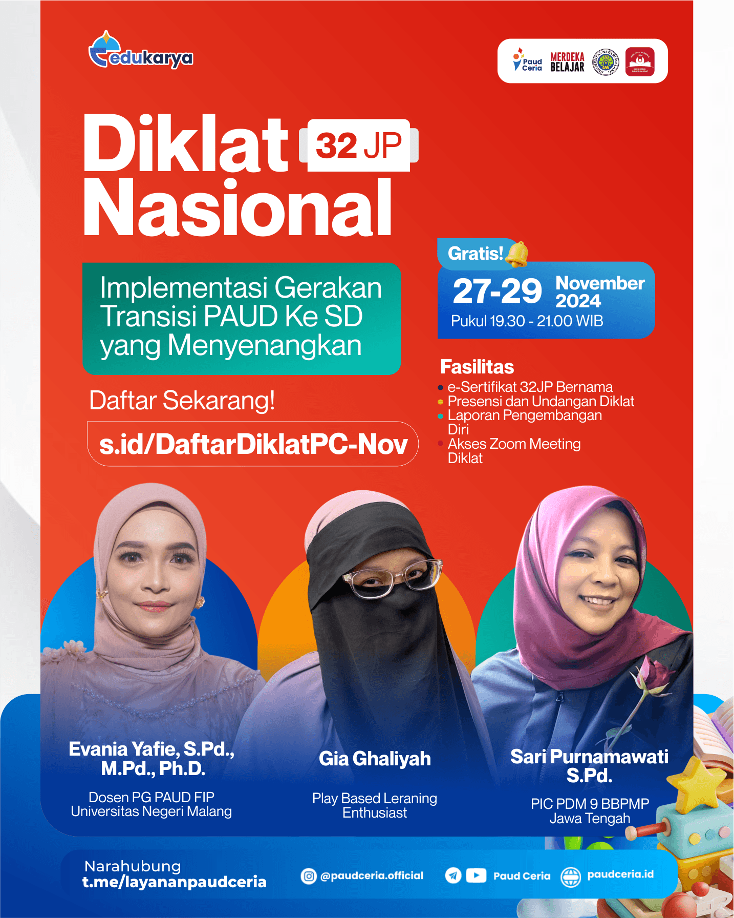 Diklat Nasional 32JP : "Implementasi Gerakan Transisi PAUD Ke SD Yang Menyenangkan"