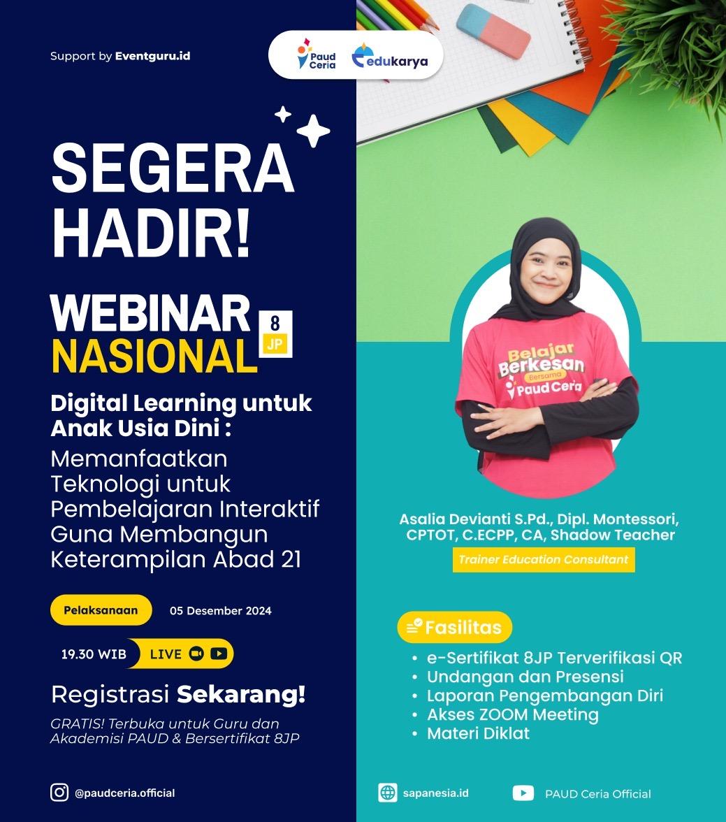 Webinar Praktik Baik : "Digital Learning untuk Anak Usia Dini : Memanfaatkan Teknologi untuk Pembelajaran Interaktif guna membangun Keterampilan Abad 21"