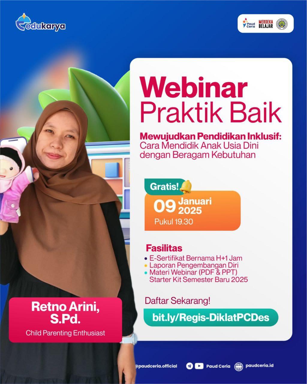 WEBINAR BERBAGI PRAKTIK BAIK "Mewujudkan Pendidikan Inklusif: Cara Mendidik Anak Usia Dini dengan Beragam Kebutuhan""