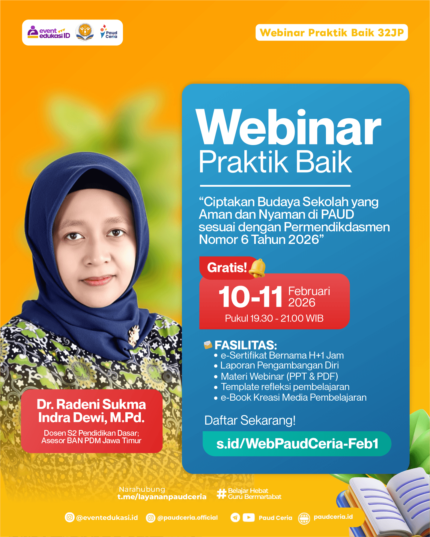 Webinar Praktik Baik 32 JP "Ciptakan Budaya Sekolah yang Aman dan Nyaman di PAUD sesuai dengan Permendikdasmen Nomor 6 Tahun 2026"
